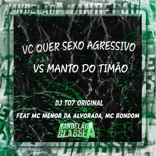 Vc Quer Sexo Agressivo Vs Manto do Timão