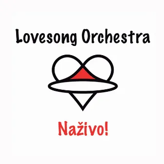 Naživo! by Lovesong Orchestra