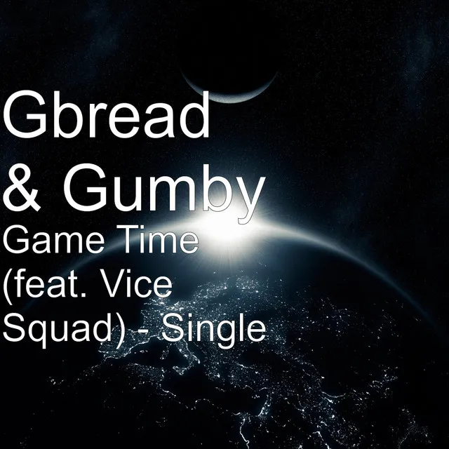 Game Time (feat. Vice Squad)