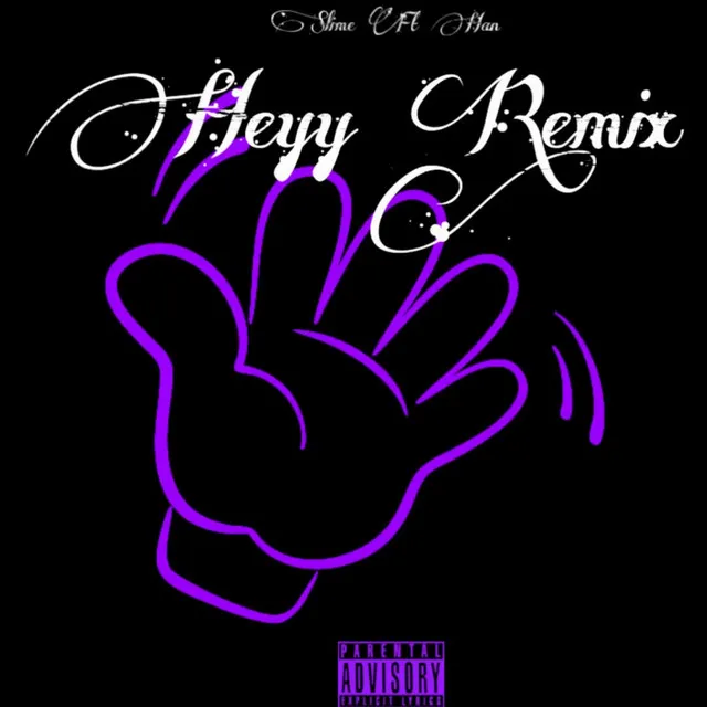 Heyy - Remix