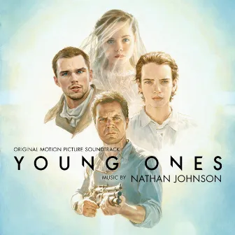 Young Ones (Original Motion Picture Soundtrack) by Nathan Johnson