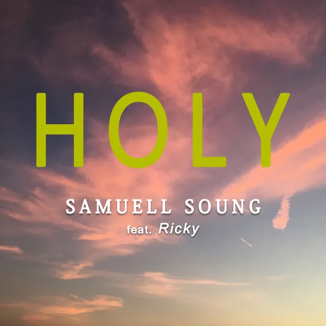 HOLY (feat. Ricky)