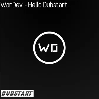 Hello Dubstart by WarDev