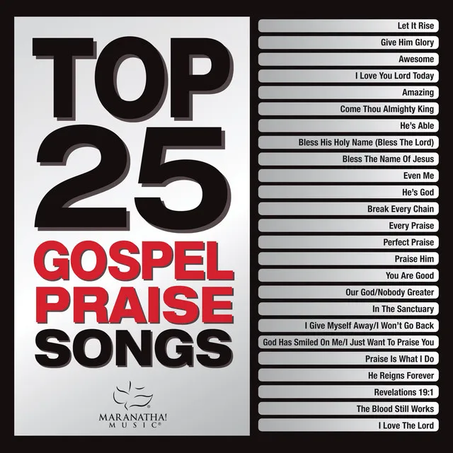 Top 25 Gospel Praise Songs