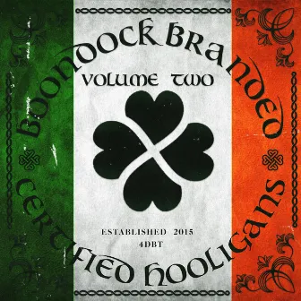 Certified Hooligans, Vol. 2 by BoonDock Branded