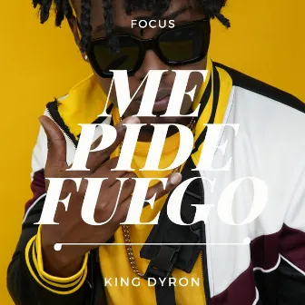 Me Pide Fuego by King Dyron