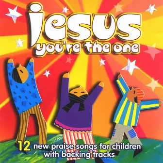 Jesus You're the One by Simon Goodall