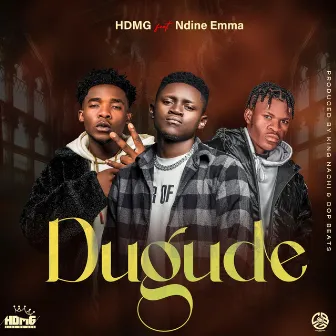 DUGUDE by HDMG