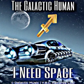 I Need Space by The Galactic Human