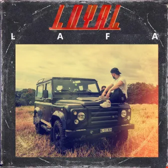 Loyal by Lafa