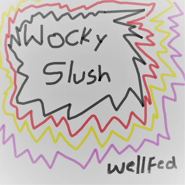 Wocky Slush