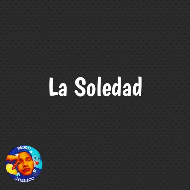 La Soledad