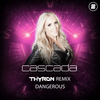 Dangerous (Thyron Remix) by Thyron