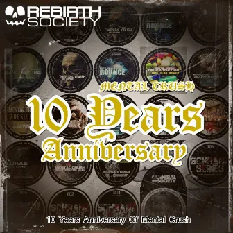 10 Years Anniversary by Mental Crush