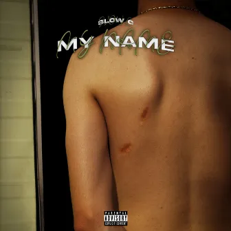 My Name by Slow C