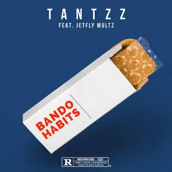 Bando Habits by Tantzz