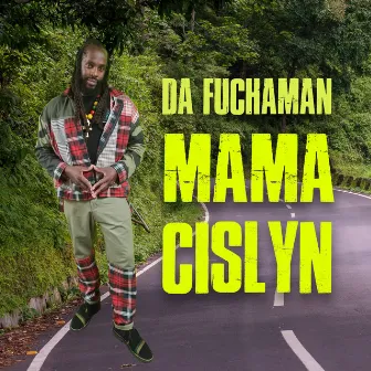 Mama Cislyn by Da Fuchaman