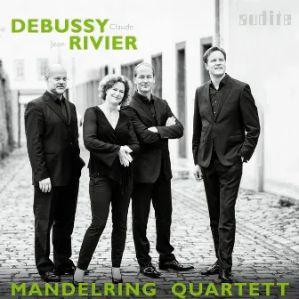 Debussy & Rivier: String Quartets by Mandelring Quartett