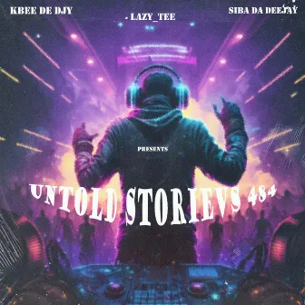 Untold Stories 484 by Kbee De Djy