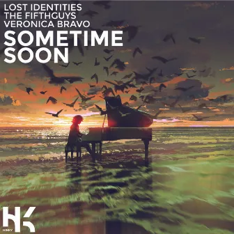 Sometime Soon by Lost Identities