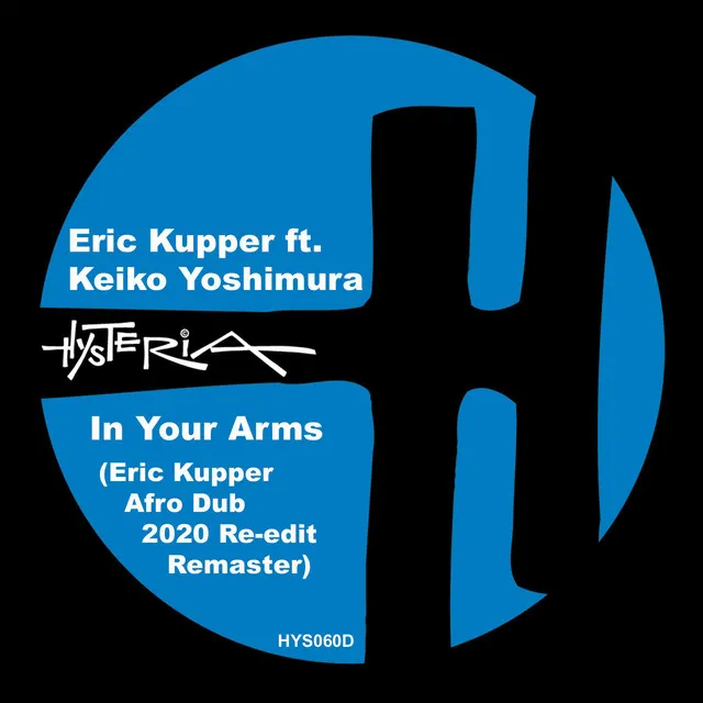 In Your Arms - Eric Kupper 2020 Afro Dub Re-edit Remaster