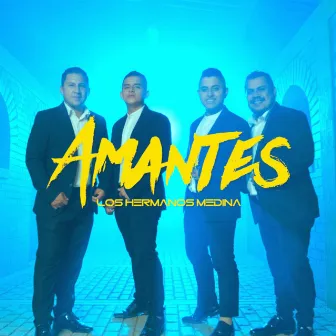 Amantes by Los Hermanos Medina