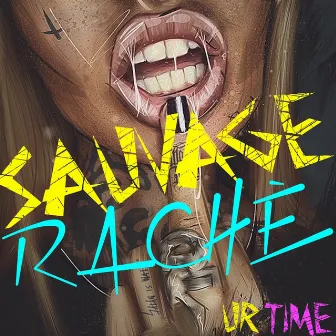 Ur Time by Sauvage Rache