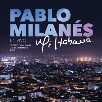 Mi Habana (En Vivo Desde La Habana, Cuba) by Pablo Milanés