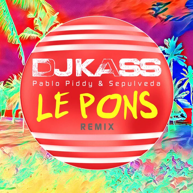 Le Pons (Remix)