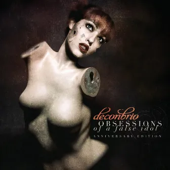 Obsessions of a False Idol: Anniversary Edition by Deconbrio