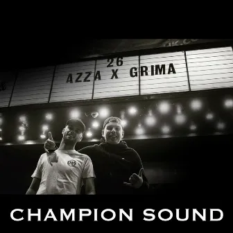 Champion Sound by Grima x Azza