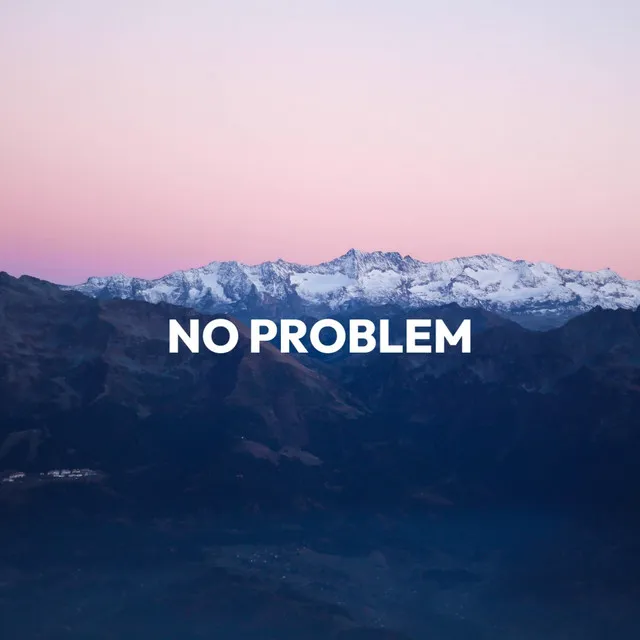 No Problem