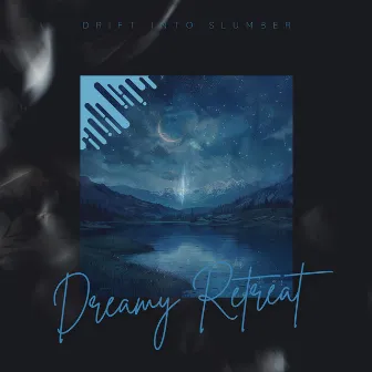 Drift Into Slumber by Dr.Sleep