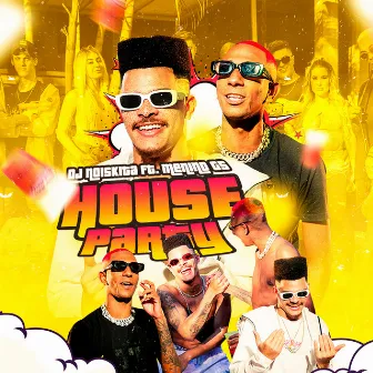 House Party by DJ Noiskita