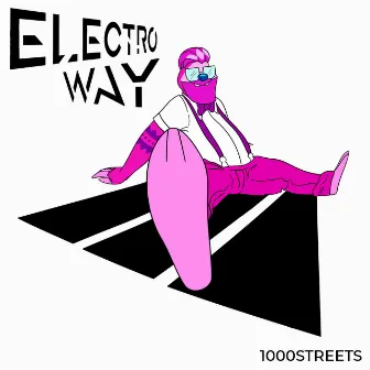 Electro Way by 1000streets