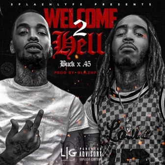 Welcome 2 Hell by Buck LGR