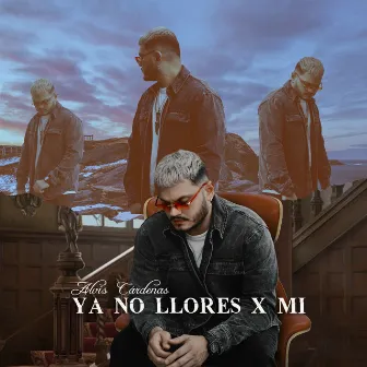 Ya No Llores X Mi by Alvis Cárdenas