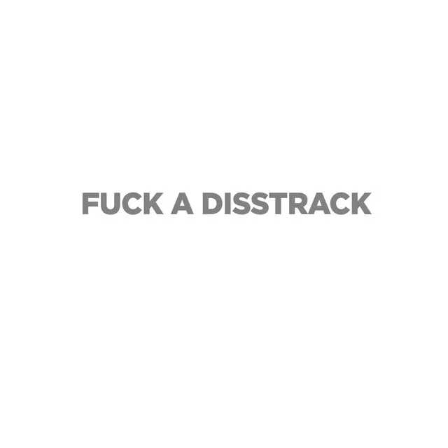 Fuck a Disstrack