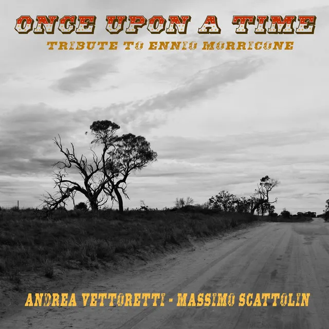 Once Upon a Time (Tribute to Ennio Morricone)