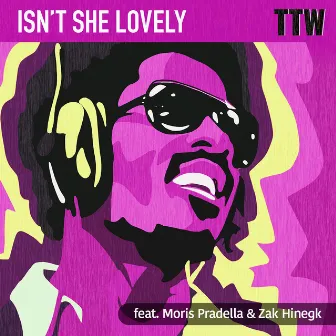 Isn't She Lovely by TTW