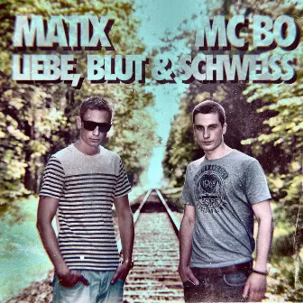 Liebe, Blut & Schweiss by MC Bo