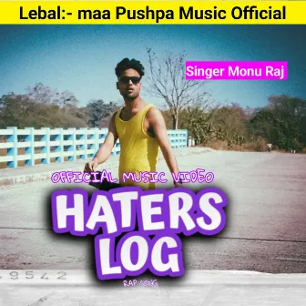 Haters Log Rap Song by Monu Raj