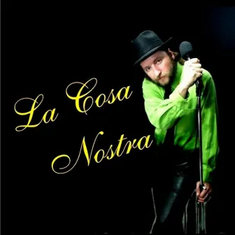 LA COSA NOSTRA by La Cosa Nostra