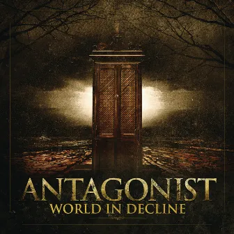 World in Decline by Antagonist