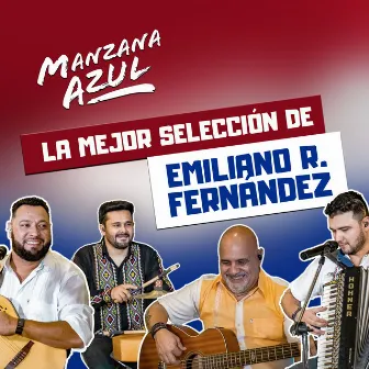 La mejor selección de Emiliano R. Fernández (Acústico) by Manzana Azul