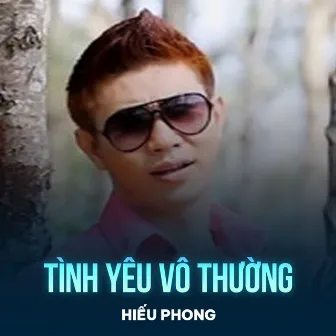 Tình Yêu Vô Thường by Hiếu Phong