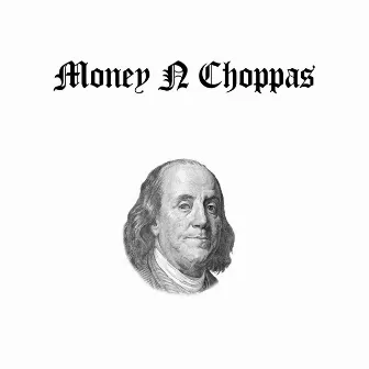 Money N Choppas by Hymbeats