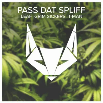 Pass Dat Spliff by Leaf