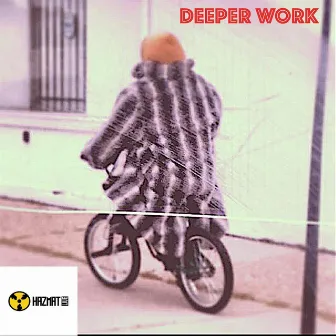 Deeper work by Hazmat Live