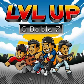 Lvl Up by 6 Doble 7